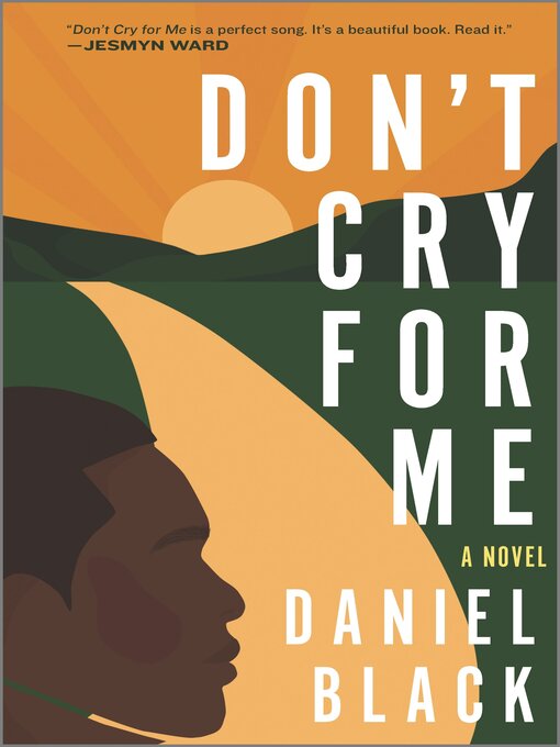 Title details for Don't Cry for Me by Daniel Black - Wait list